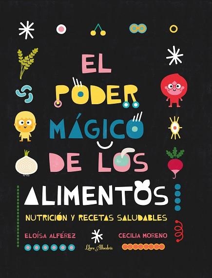 EL PODER MÁGICO DE LOS ALIMENTOS | 9788412567366 | ALFÉREZ ROMÁN, ELOÍSA