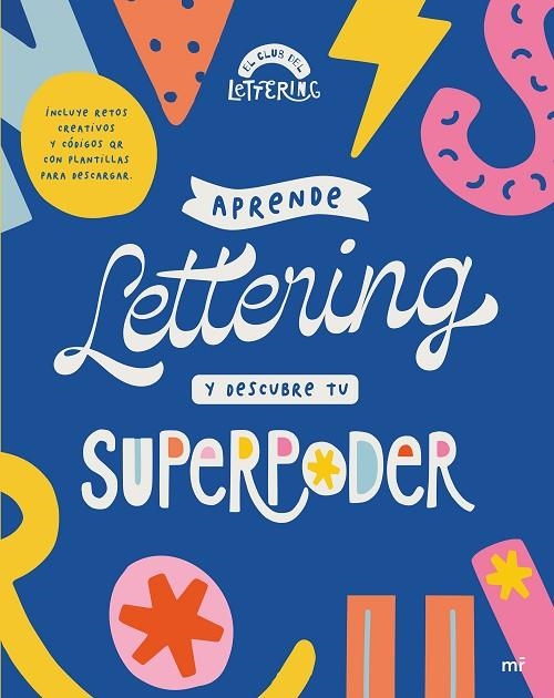 APRENDE LETTERING Y DESCUBRE TU SUPERPODER | 9788427050594 | EL CLUB DEL LETTERING