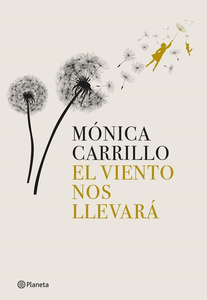 EL VIENTO NOS LLEVARÁ | 9788408269274 | CARRILLO, MÓNICA