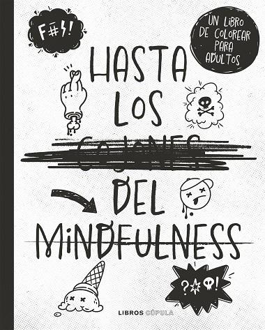 HASTA LOS C*JONES DEL MINDFULNESS | 9788448033842 | VARIOS AUTORES