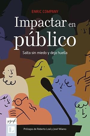 IMPACTAR EN PÚBLICO | 9788418735264 | COMPANY ARMENGOL , ENRIC