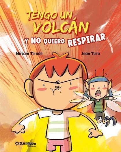 TENGO UN VOLCÁN Y NO QUIERO RESPIRAR | 9788417766597 | TIRADO, MÍRIAM