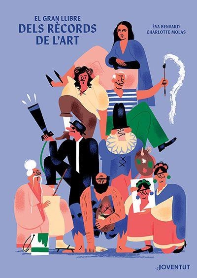 EL GRAN LLIBRE DELS RÈCORDS DE L'ART | 9788426147998 | BENSARD, ÉVA