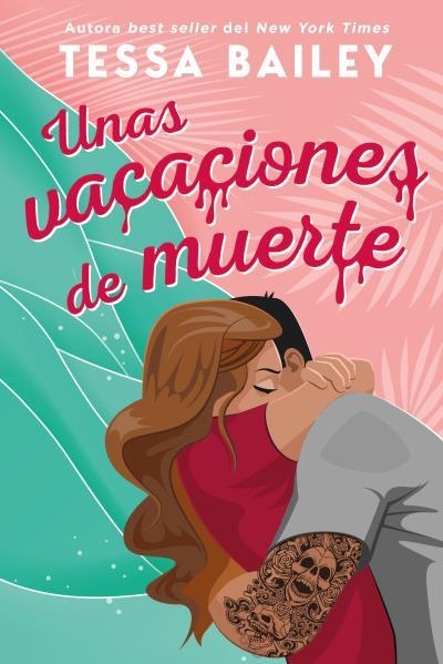 UNAS VACACIONES DE MUERTE | 9788419131065 | BAILEY, TESSA