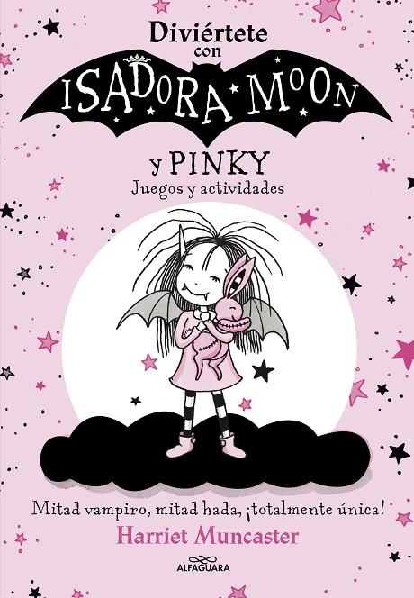 ISADORA MOON - DIVIÉRTETE CON ISADORA Y PINKY. JUEGOS Y ACTIVIDADES | 9788420458472 | MUNCASTER, HARRIET