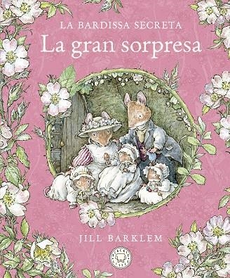 LA BARDISSA SECRETA. LA GRAN SORPRESA. | 9788418733673 | BARKLEM, JILL