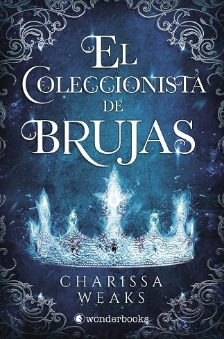 EL COLECCIONISTA DE BRUJAS | 9788418509391 | WEAKS, CHARISSA