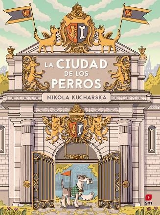 LA CIUDAD DE LOS PERROS | 9788411209557 | KUCHARSKA, NIKOLA