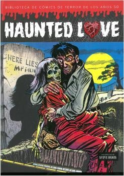 HAUNTED LOVE BIBLIOTECA DE COMICS DE TERROR DE LOS AÑOS 50 | 9788494859779 | THOMPSON,BUD