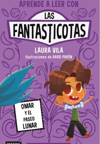 APRENDE A LEER CON LAS FANTASTICOTAS 3. OMAR Y EL PASEO LUNAR | 9788408269885 | VILA, LAURA