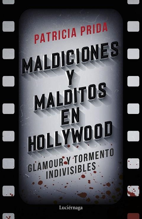 MALDICIONES Y MALDITOS EN HOLLYWOOD | 9788419164575 | PRIDA, PATRICIA