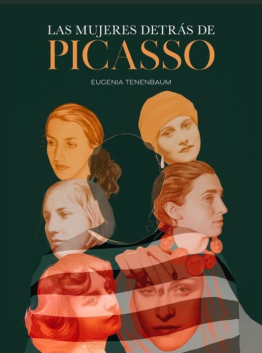 LAS MUJERES DETRÁS DE PICASSO | 9788419466426 | TENENBAUM, EUGENIA