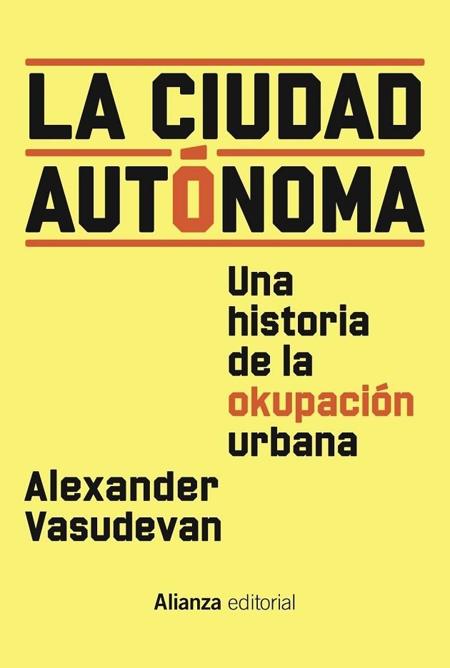 LA CIUDAD AUTÓNOMA | 9788411482394 | VASUDEVAN, ALEXANDER