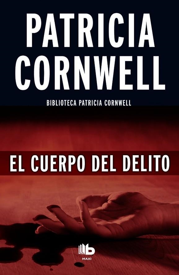 EL CUERPO DEL DELITO (DOCTORA KAY SCARPETTA 2) | 9788490702956 | CORNWELL, PATRICIA