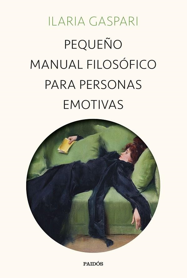 PEQUEÑO MANUAL FILOSÓFICO PARA PERSONAS EMOTIVAS | 9788449340734 | GASPARI, ILARIA