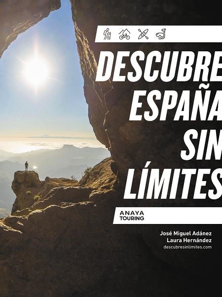 DESCUBRE ESPAÑA SIN LÍMITES | 9788491586555 | ADÁNEZ SORO, JOSÉ MIGUEL/HERNÁNDEZ ZAMORANO, LAURA