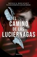 EL CAMINO DE LAS LUCIÉRNAGAS | 9788419283849 | ROUANET, MÓNICA