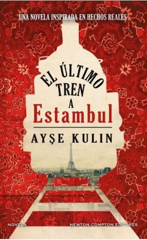 EL ÚLTIMO TREN A ESTAMBUL | 9788412614565 | KULIN, AYSE