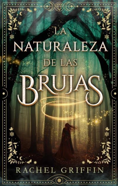 LA NATURALEZA DE LAS BRUJAS | 9788419252142 | GRIFFIN, RACHEL