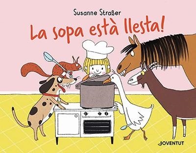 LA SOPA ESTÀ LLESTA! | 9788426148230 | STRAßER, SUSANNE