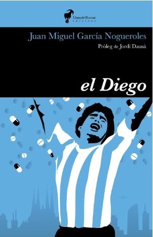 DIEGO, EL (CATALÀ) | 9788412575248 | GARCIA NOGUEROLES, JUAN MIGUEL