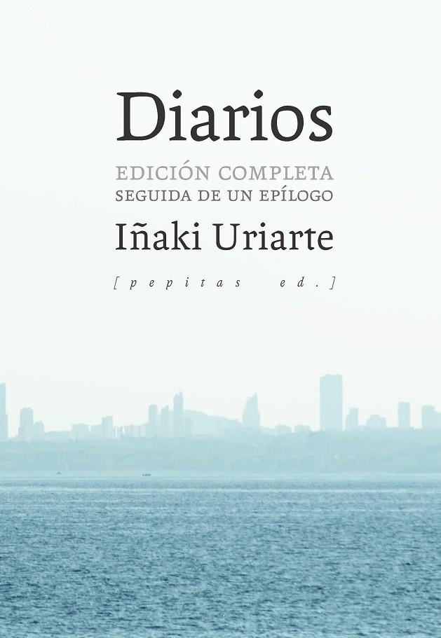 DIARIOS | 9788417386405 | URIARTE CANTOLLA, IÑAKI