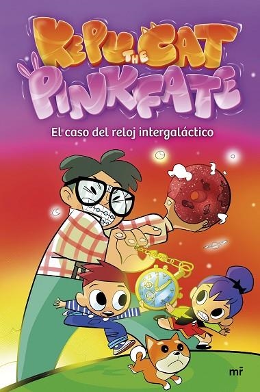 EL CASO DEL RELOJ INTERGALÁCTICO | 9788427051164 | PINKFATE Y KEPU THE CAT