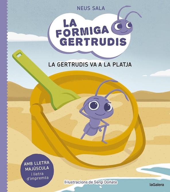 LA FORMIGA GERTRUDIS 1. LA GERTRUDIS VA A LA PLATJA | 9788424671679 | SALA BAIGET, NEUS