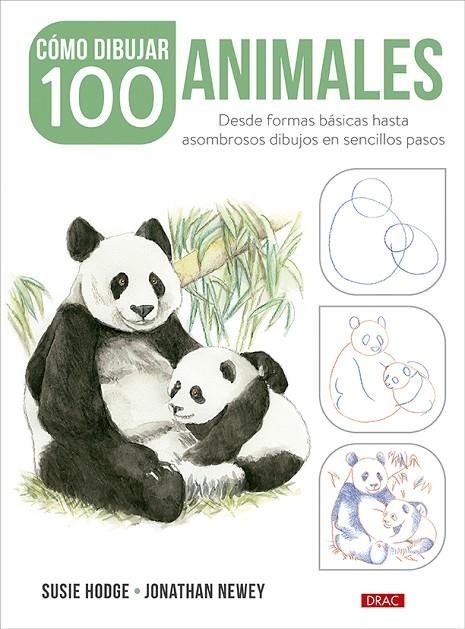 CÓMO DIBUJAR 100 ANIMALES | 9788498747072 | HODGE, SUSIE/NEWEY, JONATHAN