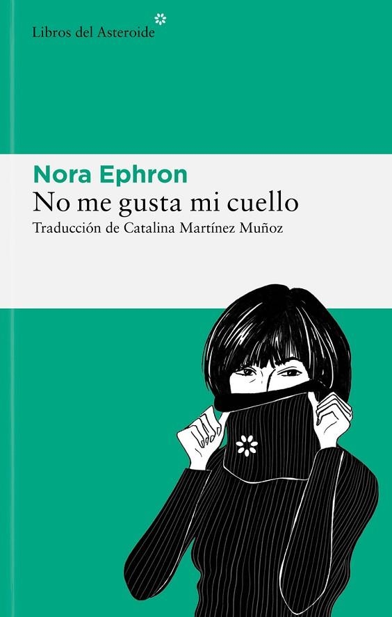 NO ME GUSTA MI CUELLO | 9788419089465 | EPHRON, NORA