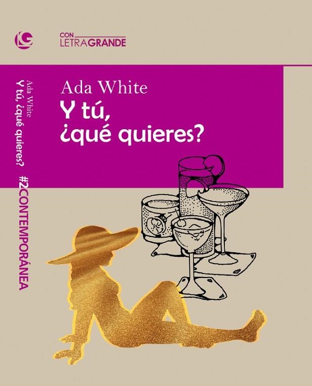 Y TÚ ¿QUÉ QUIERES? (EDICION EN LETRA GRANDE) | 9788412067958 | WHITE, ADA