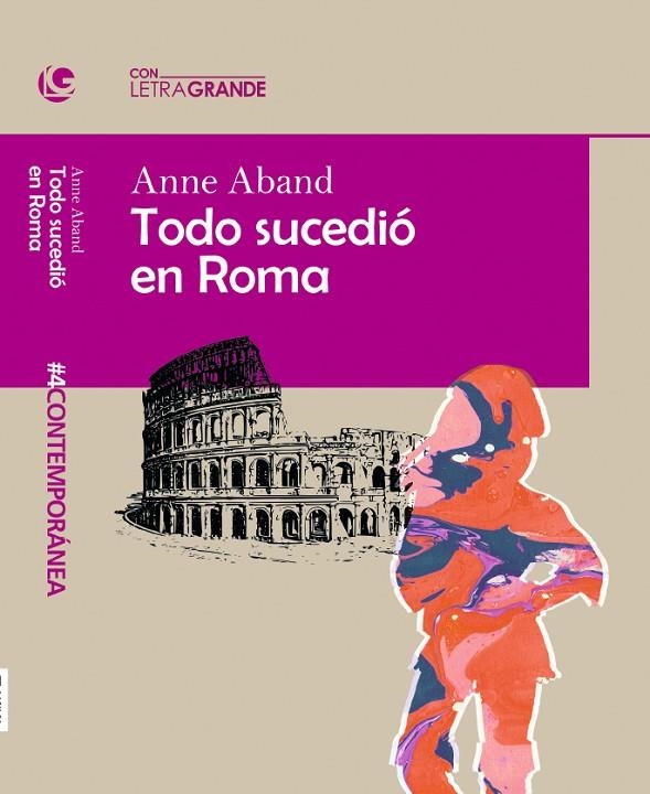 TODO SUCEDIÓ EN ROMA. (EDICIÓN EN LETRA GRANDE) | 9788412067934 | ABAND, ANNE