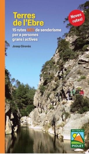 TERRES DE L'EBRE. 15 RUTES MÉS DE SENDERISME | 9788412689013 | GIRONÈS DESCARREGA, JOSEP