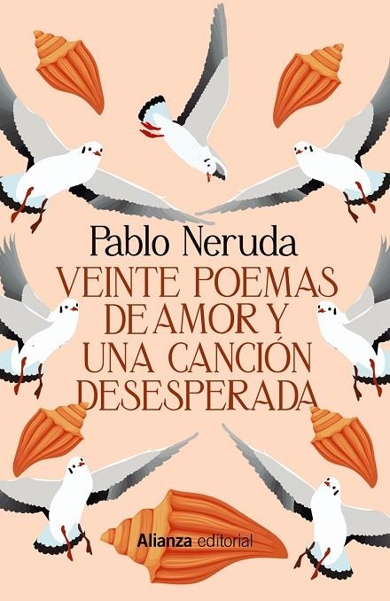 VEINTE POEMAS DE AMOR Y UNA CANCIÓN DESESPERADA | 9788411483414 | NERUDA, PABLO