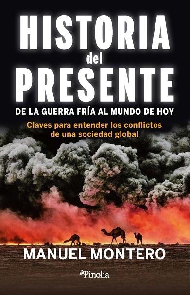 HISTORIA DEL PRESENTE | 9788418965890 | MANUEL MONTERO