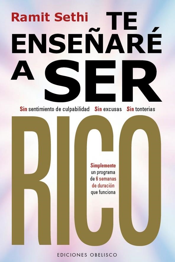 TE ENSEÑARÉ A SER RICO | 9788411720137 | SETHI, RAMIT