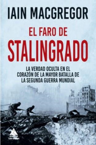 EL FARO DE STALINGRADO | 9788418217999 | MACGREGOR, IAIN