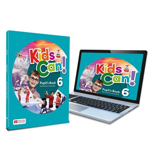 KIDS CAN! 6 PUPIL'S BOOK: LIBRO DE TEXTO DE INGLÉS IMPRESO | 9781380072894 | OMEROND, MARK/SHAW, DONNA