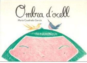 OMBRA D'OCELL | 9788496199798 | CUADRADO GARCÍA, MARÍA