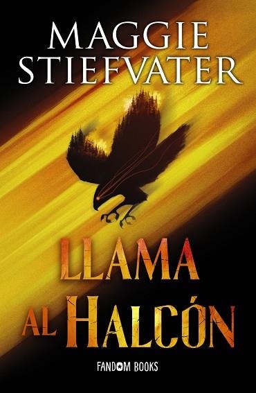 LLAMA AL HALCÓN (RÚSTICA) | 9788419831057 | STIEFVATER, MAGGIE