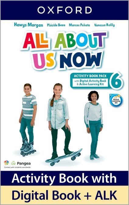 ALL ABOUT US NOW 6 . ACTIVITY BOOK | 9780194074025 | MORGAN, HAWYS/BAZO, PLÁCIDO/PEÑATE, MARCOS/REILLY, VANESSA