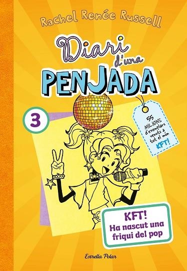 DIARI D'UNA PENJADA 3. KFT! HA NASCUT UNA FRIQUI DEL POP | 9788413895857 | RUSSELL, RACHEL RENÉE