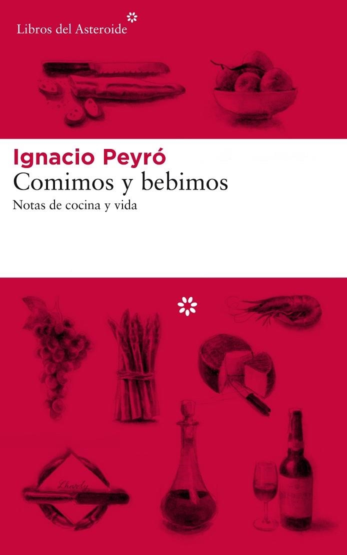 COMIMOS Y BEBIMOS | 9788417007577 | PEYRÓ, IGNACIO