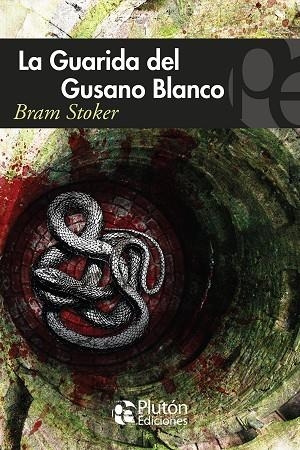 LA GUARIDA DEL GUSANO BLANCO | 9788417477820 | STOKER, BRAM