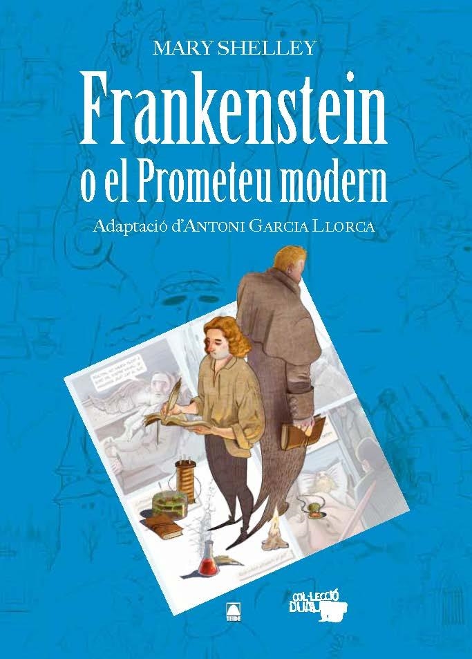 COL·LECCIÓ DUAL 011. FRANKENSTEIN O EL PROMETEU MODERN -MARY SHELLEY- | 9788430769421 | MIRET PUIG, PAU/MARTÍ RAÜLL, SALVADOR/FORTUNY GINÉ, JOAN BAPTISTA