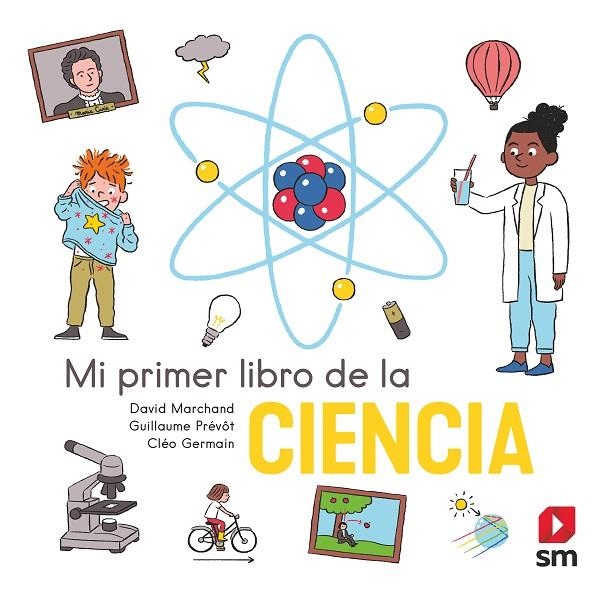 MI PRIMER LIBRO DE LA CIENCIA | 9788413922560 | MARCHAND, DAVID