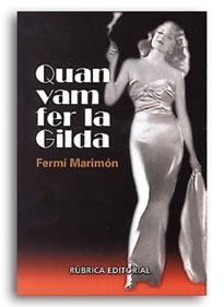 QUAN VAM FER LA GILDA | 9788486441388 | MARIMÓN I MARIMÓN, FERMÍ