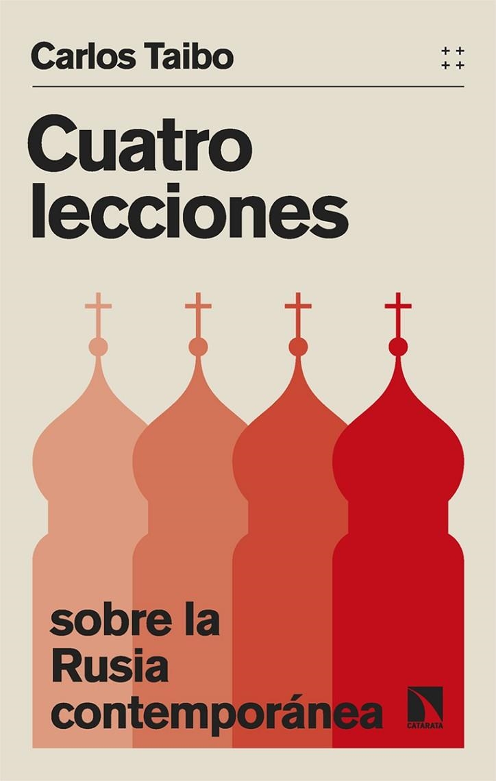 CUATRO LECCIONES SOBRE LA RUSIA CONTEMPORÁNEA | 9788413527796 | TAIBO, CARLOS