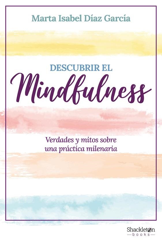 DESCUBRIR EL MINDFULNESS | 9788413612317 | DÍAZ GARCÍA, MARTA ISABEL