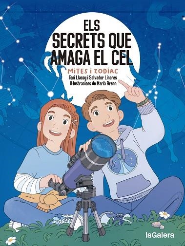 ELS SECRETS QUE AMAGA EL CEL. MITES I ZODÍAC | 9788424674663 | LLACAY PINTAT, TONI/LINARES MUSTARÓS, SALVADOR